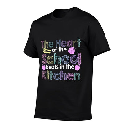 The Heart Of The School Beats In The Kitchen Lunch Lady Comfortable T-Shirt