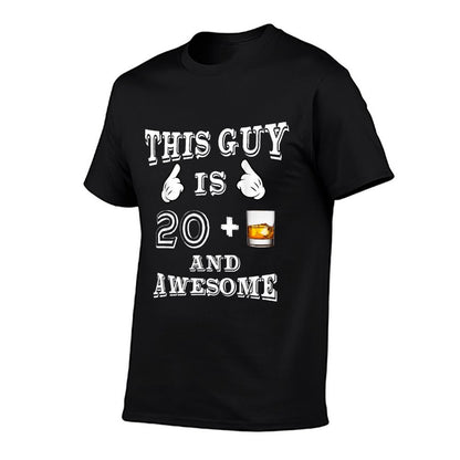 Funny 21st Birthday Mens 20 + Whiskey Gag Comfortable T-Shirt