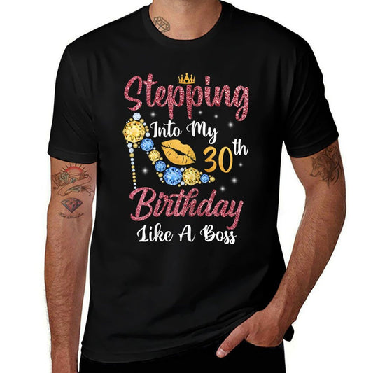 Womens Stepping Into My 30th Birthday Like A Boss Happy To Me  Trendy Pattern T-Shirt