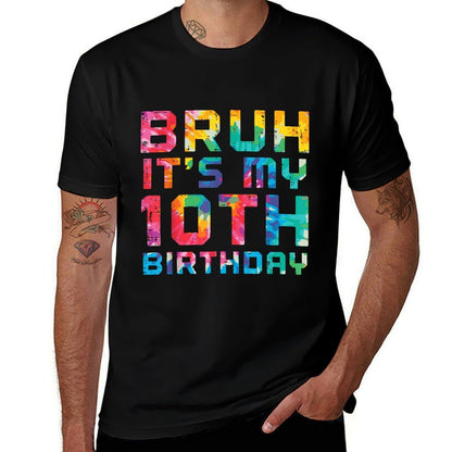Bruh Its My 10th Birthday Tie Dye 10 Years Old Bday Girl Boy  Slim-fit Cut T-Shirt