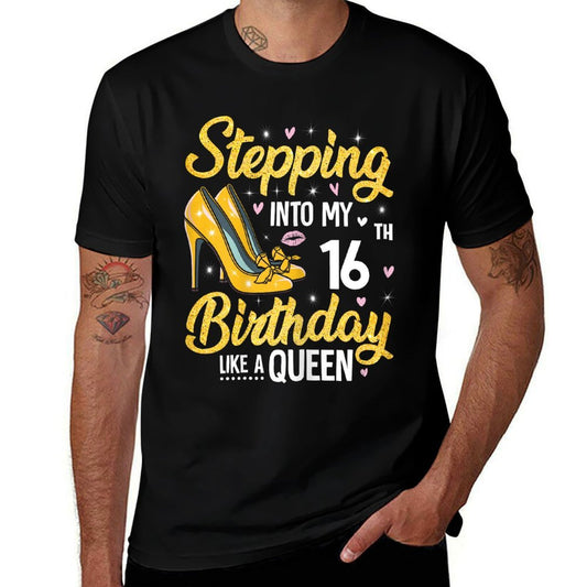 Stepping Into My 16th Birthday Girls 16 Year Old Bday Comfortable T-Shirt