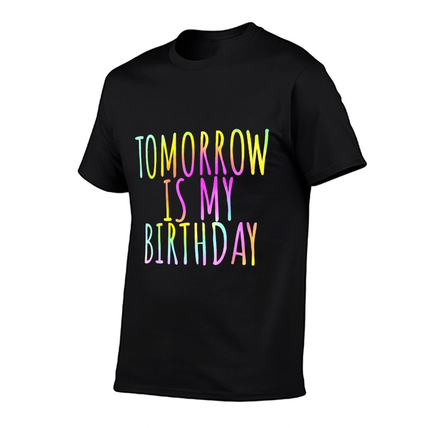 Funny Tie Dye Birthday Reminder Tomorrow Is My Birthday Kids  Classic T-Shirt