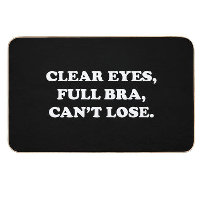 Clear Eyes, Full Bra, Cant Lose (White Text) - Wynonna Earp  Fade-Resistant Bath Mat