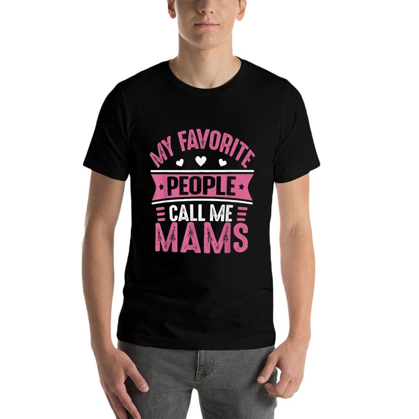 Mams for Women My Favorite People Call Me Mams  Tagless Design T-Shirt