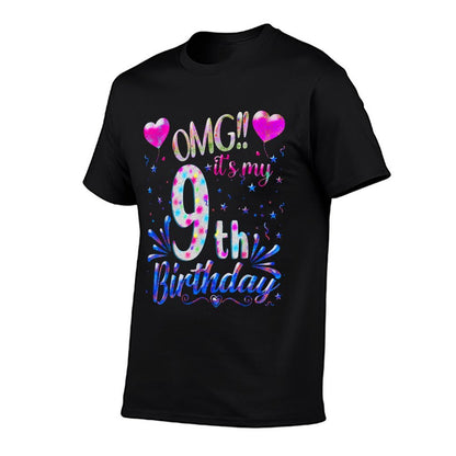 OMG It's My 9th Birthday Girls Gifts Eight 9 Year Old Bday  Moisture-wicking T-Shirt