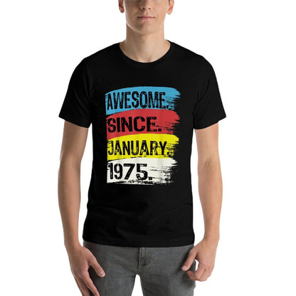 Awesome Since January 1975 Capricorn Aquarius 50th Birthday  Quick-drying T-Shirt