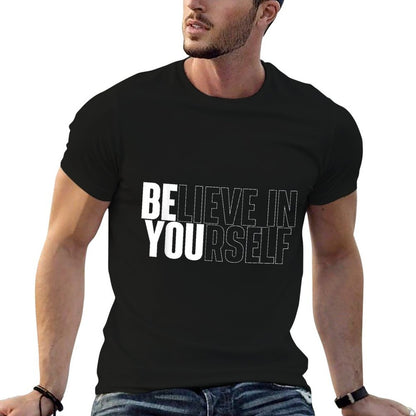 Believe In Yourself Motivational Quote Inspiration Positive Odor-resistant T-Shirt