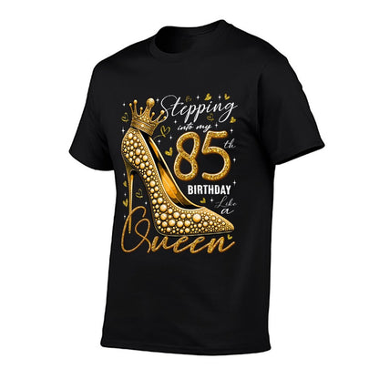 85 Year Old Gifts High Heels Stepping Into My 85th Birthday  Affordable Price T-Shirt