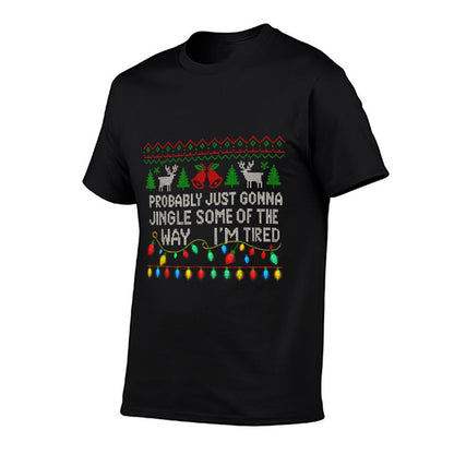 Probably Just Gonna Jingle Some of The Way Ugly Christmas  Vintage-inspired T-Shirt