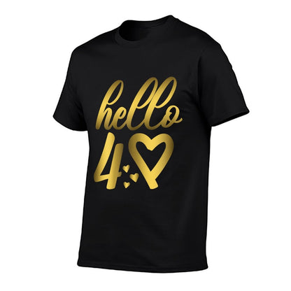 40th Birthday For Women Cute Hello 40 Forty Years Old  Graphic-printed T-Shirt