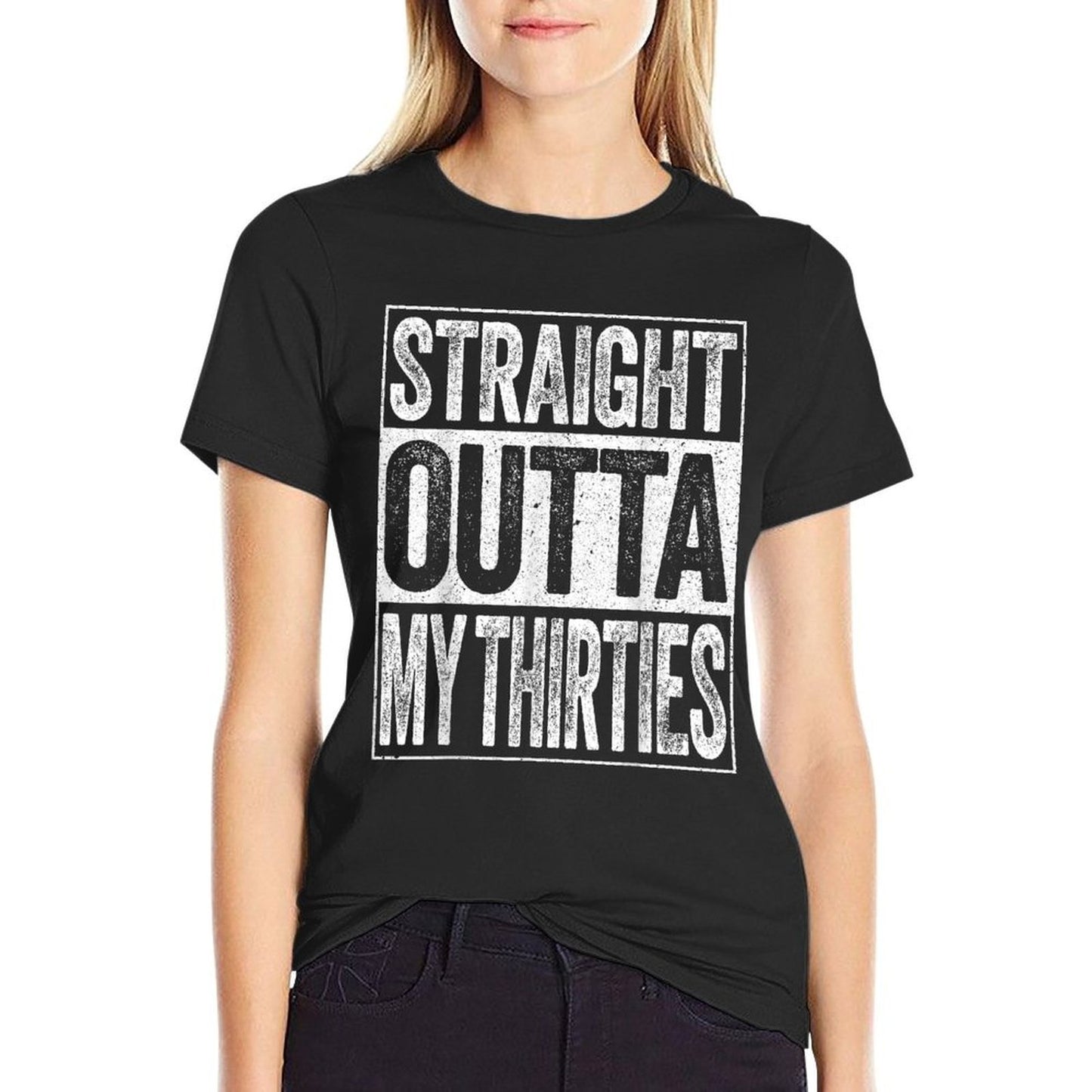 Straight Outta My Thirties Men Women 40th Birthday  Fade-proof Color T-Shirt
