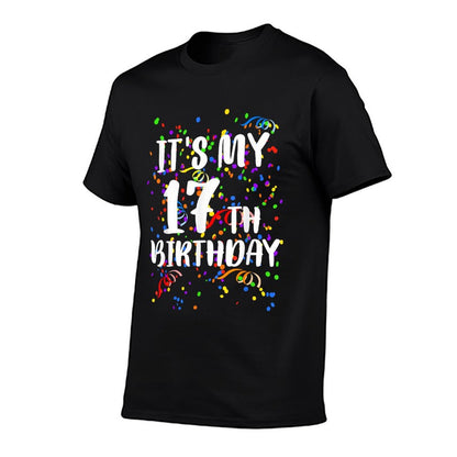 Its My 17th Birthday Happy Birthday Funny Gift  Odor-resistant T-Shirt