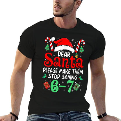 67 Meme Dear Santa 6 7 Funny Christmas Six Seven Women Men  Trendy Pattern T-Shirt