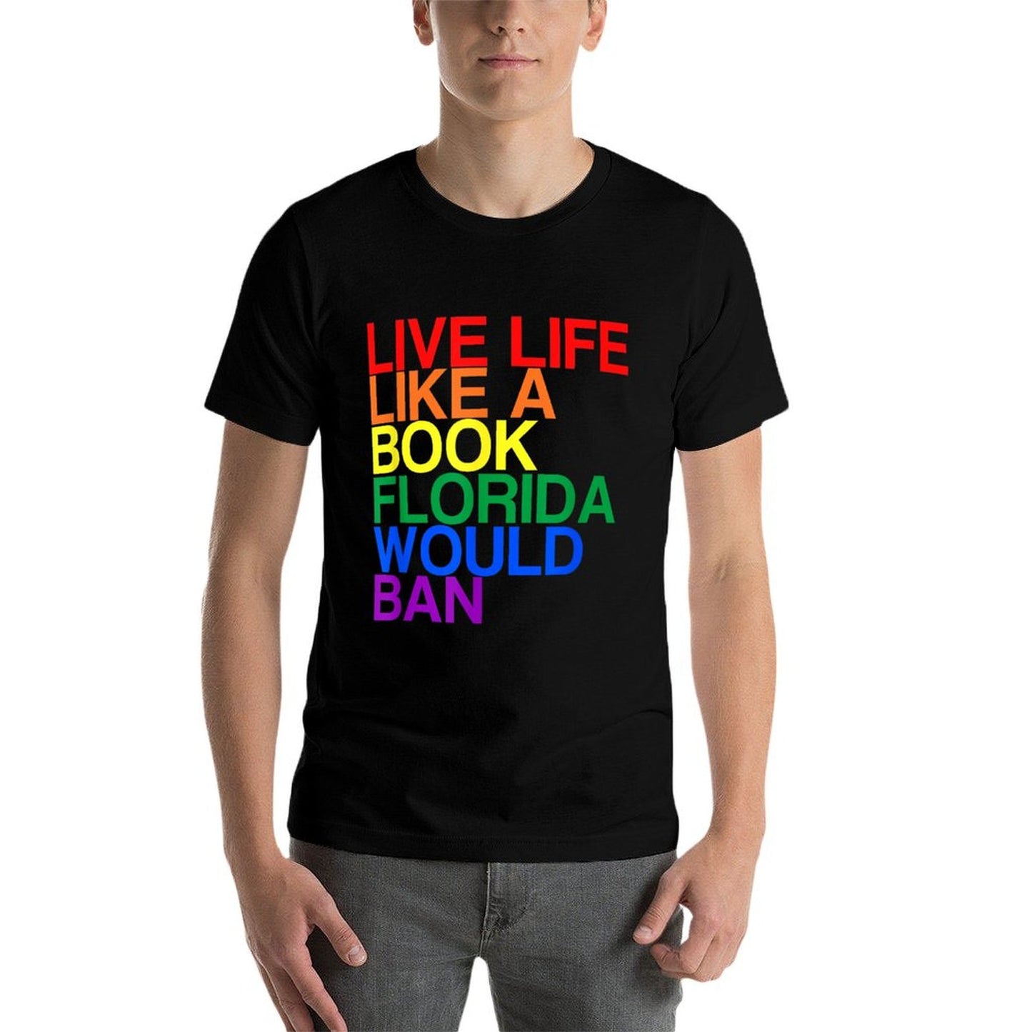 Live Like Book In Florida. LGBTQ Rainbow Gift, LGBTQIA Pride Graphic-printed T-Shirt