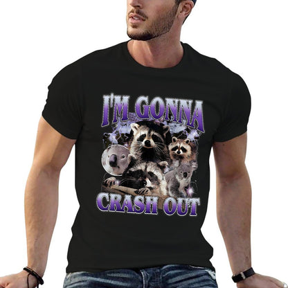 Im Gonna Crash Out Funny Meme Racoon Humorous Sarcastic  Summer-ready Fabric T-Shirt