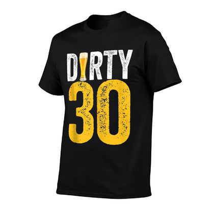 Dirty Thirty 30 Year Old Birthday Decorations Beer  Summer-ready Fabric T-Shirt
