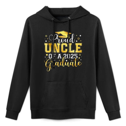 Proud Uncle Of A 2025 Graduate Grad Senior Graduation Gift Durable Construction Hoodie