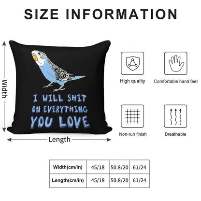 I Will Shit on Everything You Love - Blue Budgie Soft Home Decor Throw Pillow