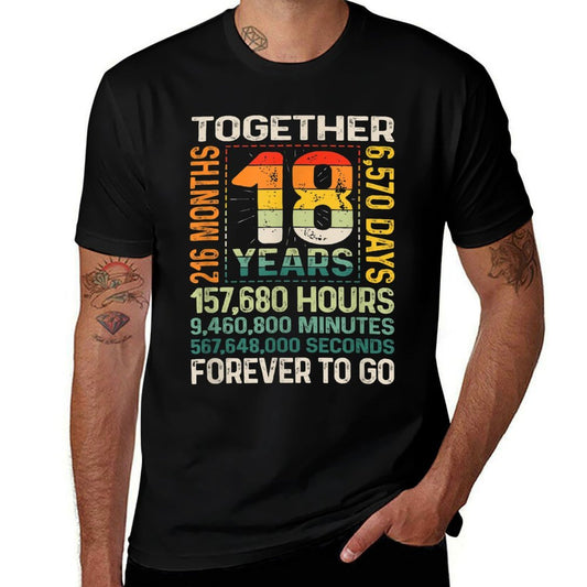 Together 18 Years Forever To Go - 18th Wedding Anniversary  Cotton T-Shirt