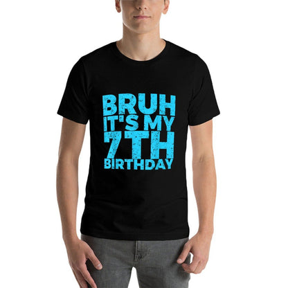 Bruh It's My 7th Birthday 7 Year Old Birthday  Graphic-printed T-Shirt