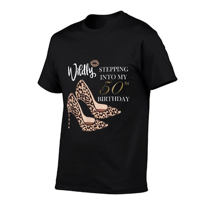 Stepping Into My 50th Birthday Leopard Print Cheetah Heels Comfortable T-Shirt