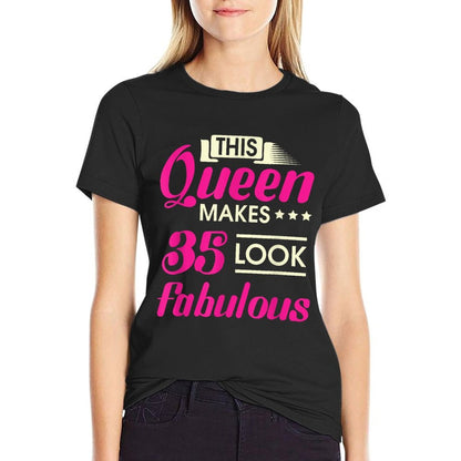 This Queen Makes 35 Look Fabulous Woman 35th Birthday  Versatile T-Shirt