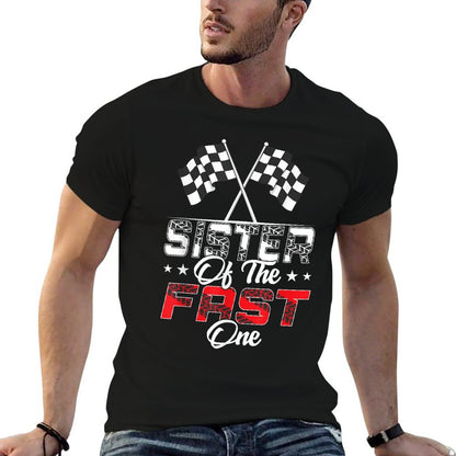 Sister Of The Fast One First Birthday Racing Car Family  Durable T-Shirt