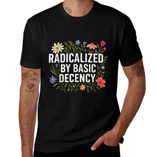 Funny Radicalized By Basic Decency Vintage Floral Womens  Quick-drying T-Shirt