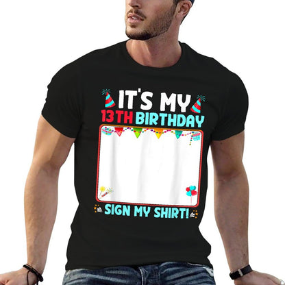 It's My 13th Birthday Sign My Funny 13 Years Old  Soft T-Shirt