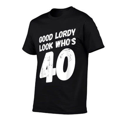 40th Birthday Good Lordy Look Who's Forty  Heathered Texture T-Shirt