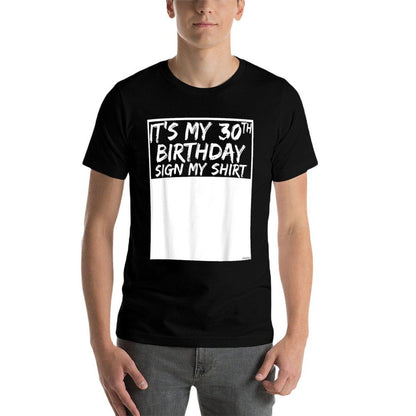 It's My 30th Birthday Sign My  Affordable Price T-Shirt