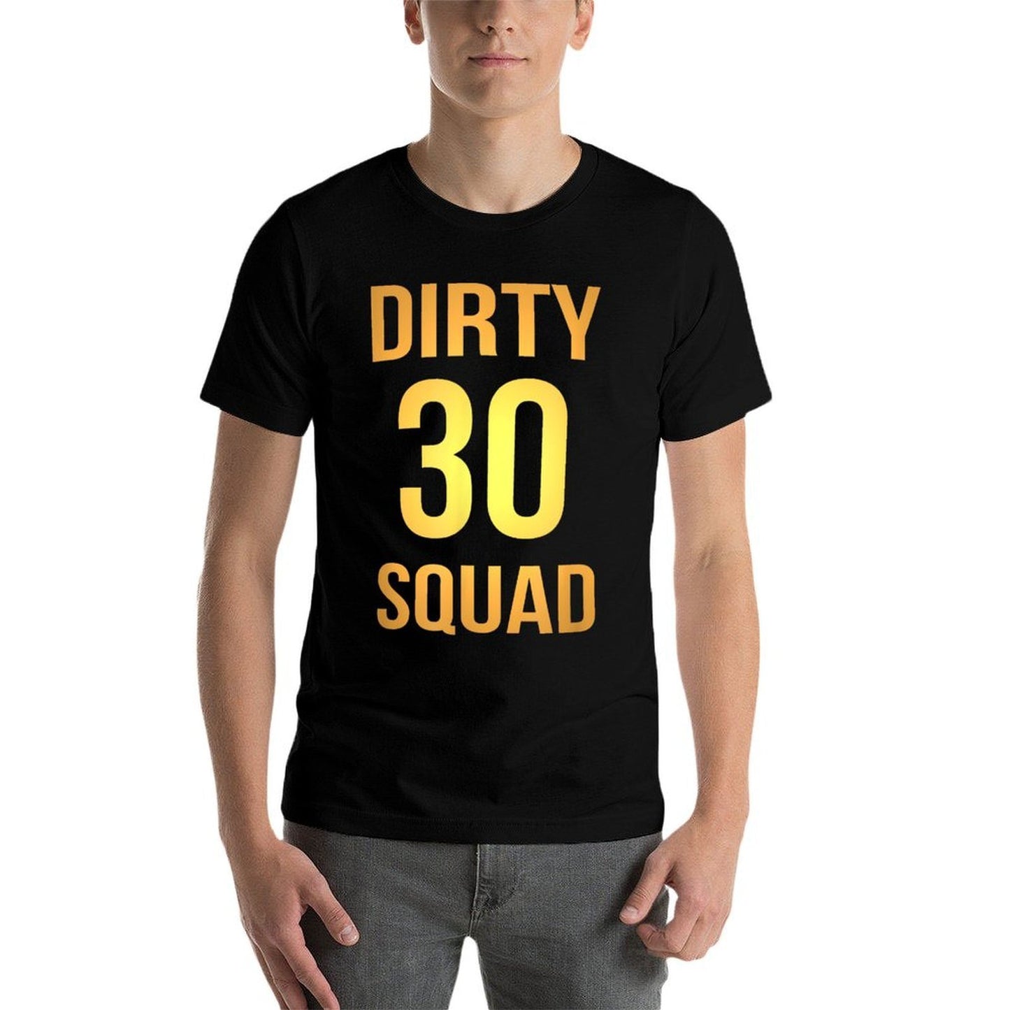 Dirty 30 Squad 30th Birthday Group  Affordable Price T-Shirt