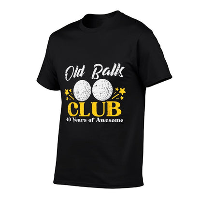 Old Balls Club Golf 40 Years Awesome 40th Birthday Men  Odor-resistant T-Shirt