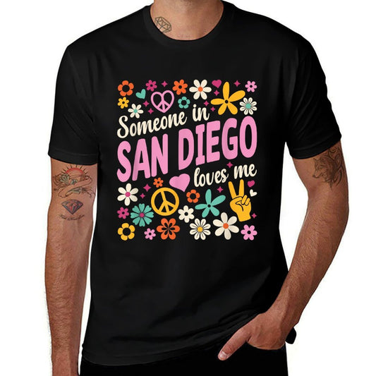 Someone In San Diego Loves Me  Lightweight T-Shirt