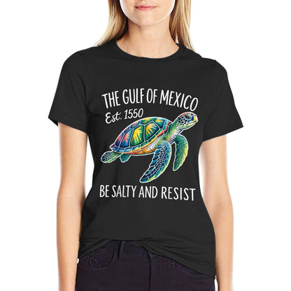 Gulf of Mexico Turtle Sea Be Salty And Resist Est 1550  Wrinkle-resistant T-Shirt