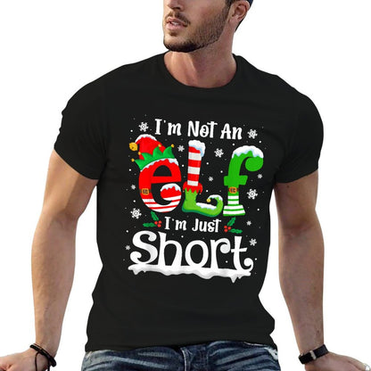 Im Not An Elf Im Just Short Funny Christmas Matching Elf  Cotton T-Shirt