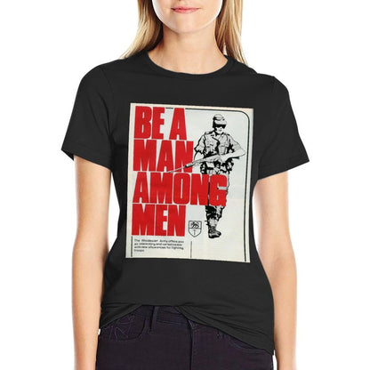 Be A Man Among Men Rhodesian Army  Graphic-printed T-Shirt