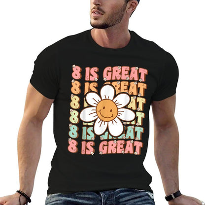 Eight Is Great Cute Groovy 8th Birthday Party Daisy Flower Comfortable T-Shirt