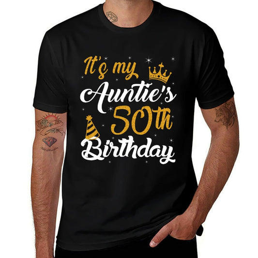 Happy It's My Auntie's 50th Birthday 1975 50 Years Old  Fade-proof Color T-Shirt