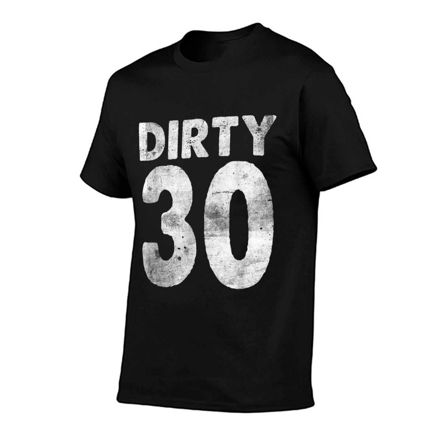 30th Birthday Dirty 30 Funny 30. Birthday  Heathered Texture T-Shirt