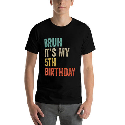 Kids Bruh Its My 5th Birthday Five Year Old Girl Boy 2020 Bday  Slim-fit Cut T-Shirt