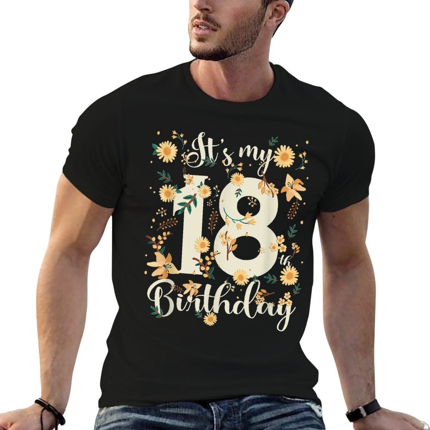 Its My 18th Birthday Floral Sunflower Happy Birthday  Quick-drying T-Shirt