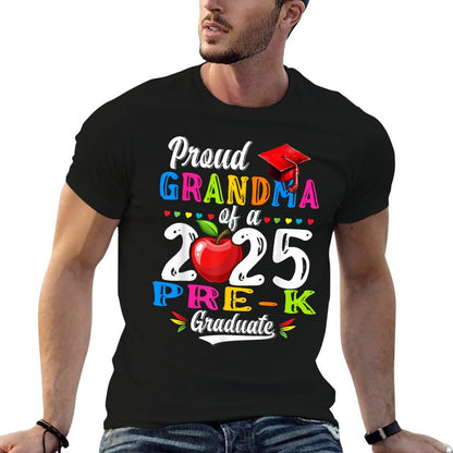 Proud Grandma Of 2025 Pre-K Graduate Graduation Pre-K  Wrinkle-resistant T-Shirt