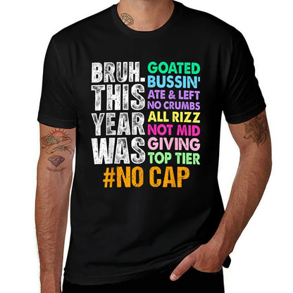Bruh This Year Was Goated No Cap Funny Last Day of School  Classic T-Shirt