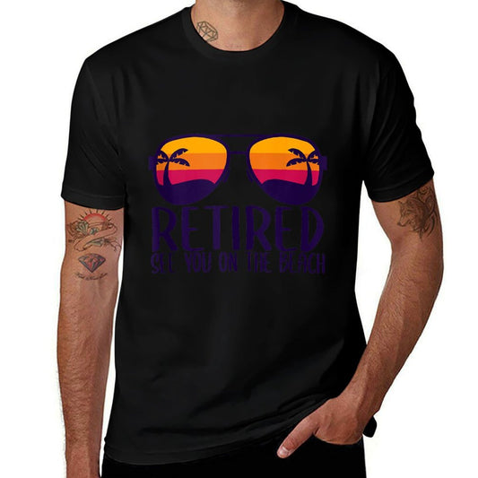 Retired See You On The Beach Funny Retirement Party Gift  Polyester Blend T-Shirt