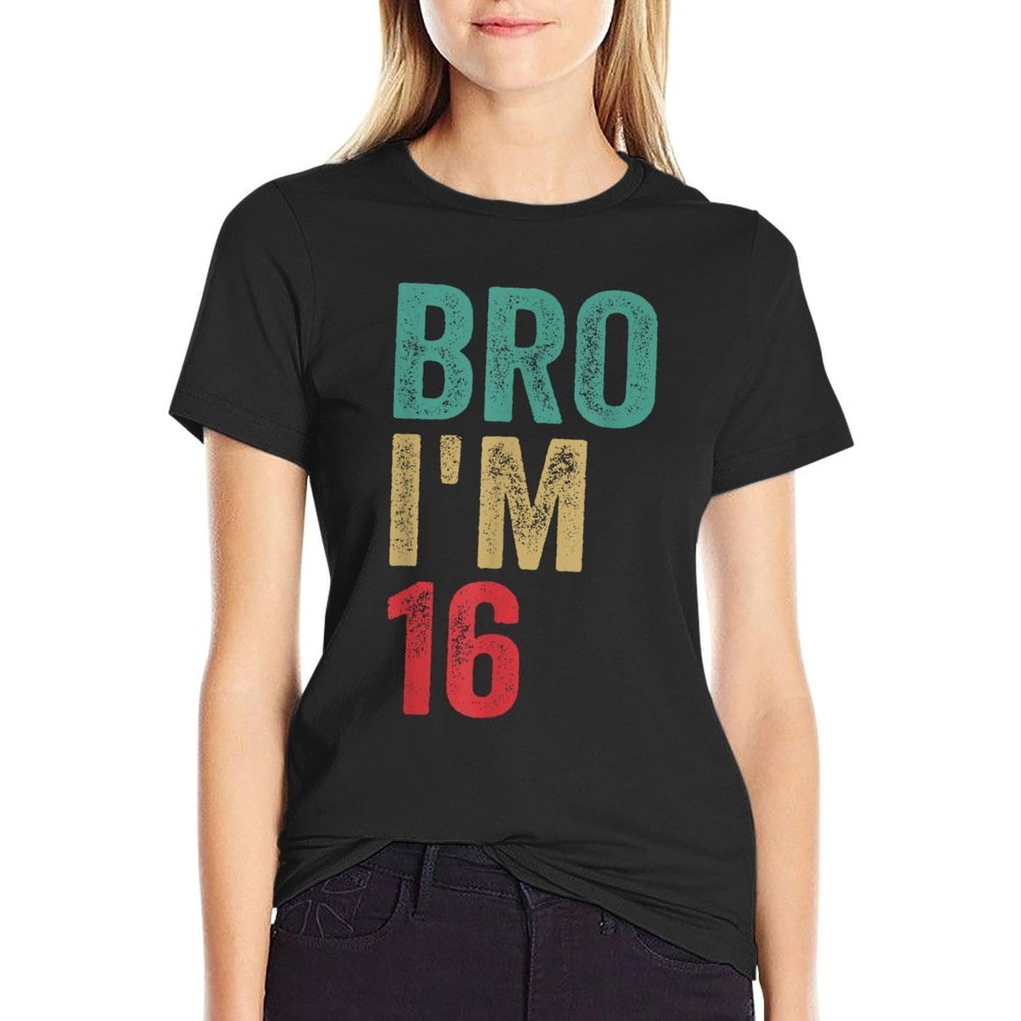 Bro I'm 16yo Girls Boys 16th Birthday Retro 16th Birthday  Quick-drying T-Shirt