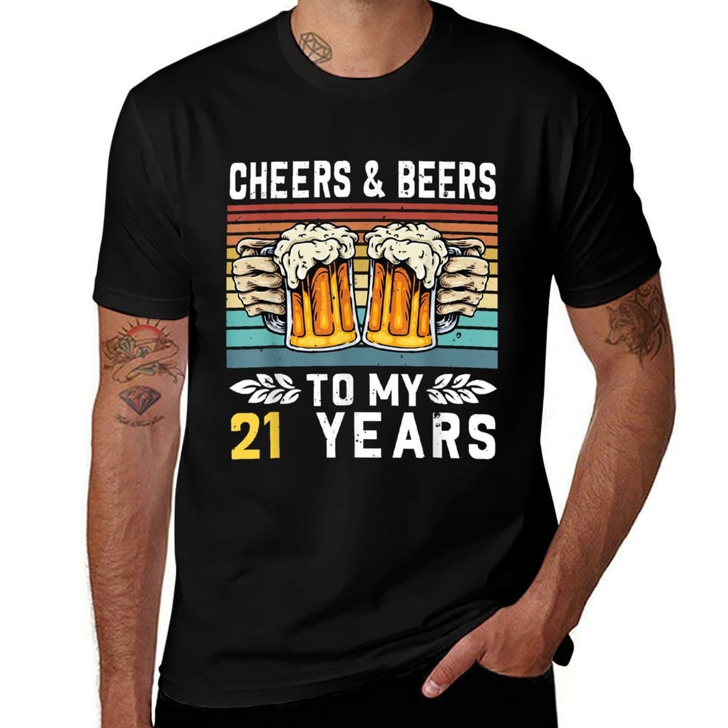 Cheers And Beers To My 21 Years 21st Birthday  High-quality Stitching T-Shirt