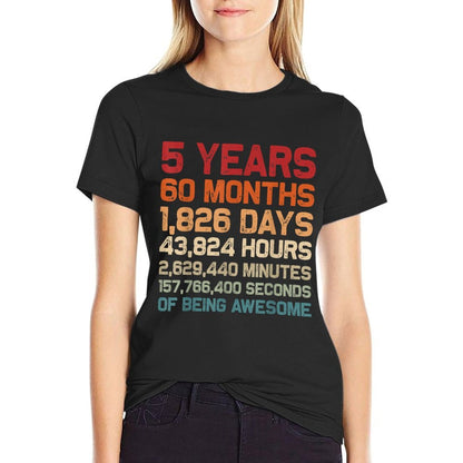5 Years of Being Awesome Months, Days, Minutes 5th Birthday  Odor-resistant T-Shirt