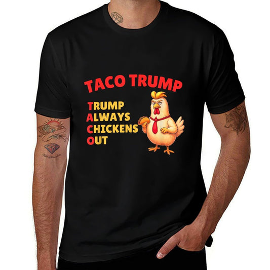 TACO Trump Always Chickens Out Trump Chicken Eating Taco  Moisture-wicking T-Shirt