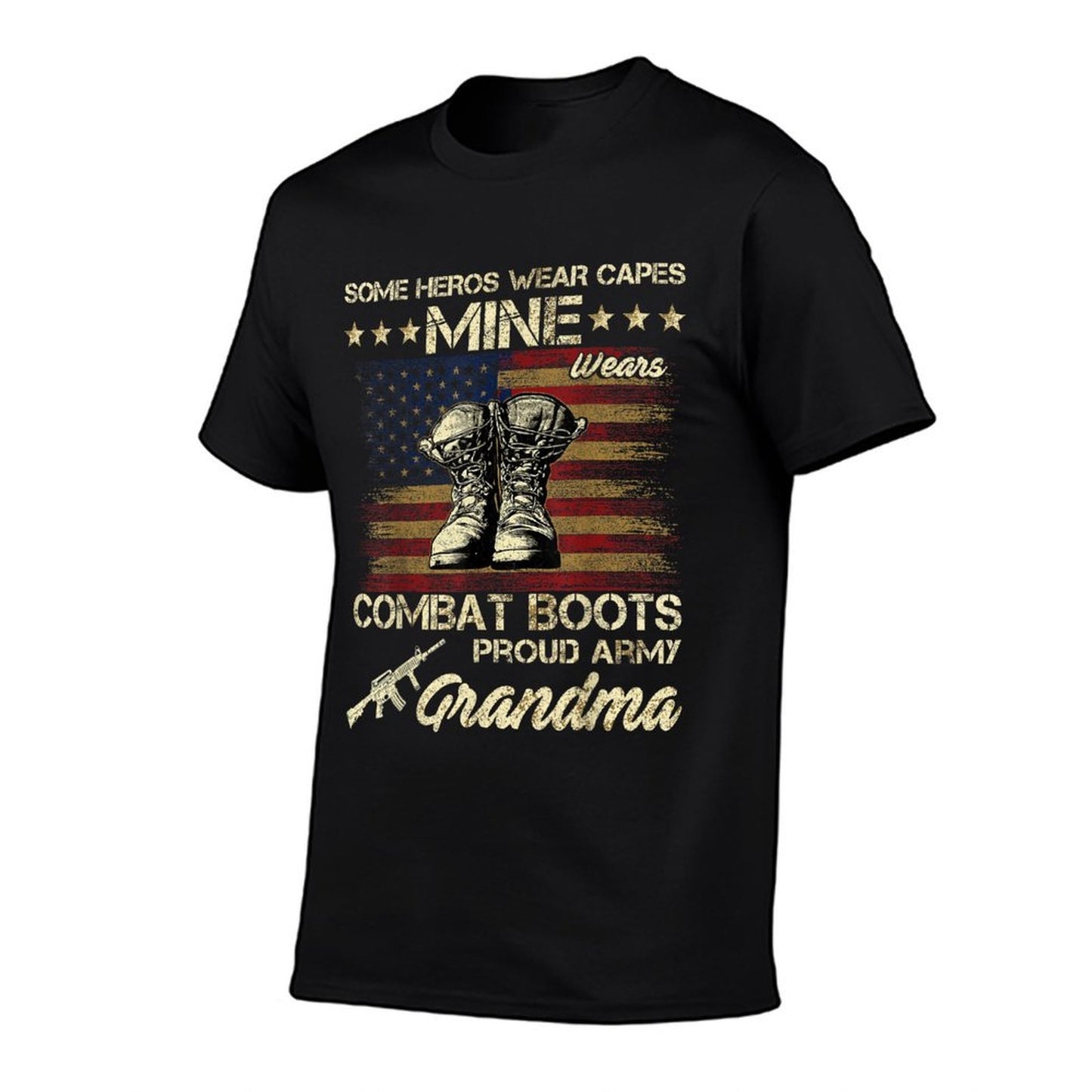 Some Heros Wear Capes Mine Wears Combat Boots Army Grandma  Quick-drying T-Shirt